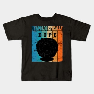 Unapologetically Dope Kids T-Shirt